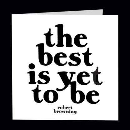 Quotable Cards ~ the best is yet to be