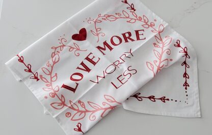 Love More Flour Sack Dishtowel